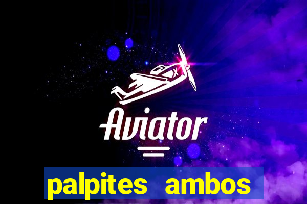 palpites ambos marcam hoje